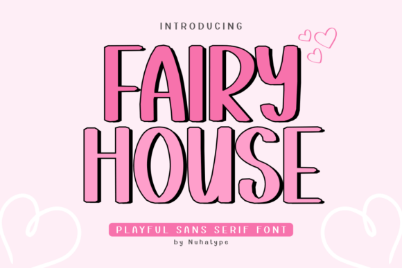 Fairy House: A Font That Speaks to Your Campaign