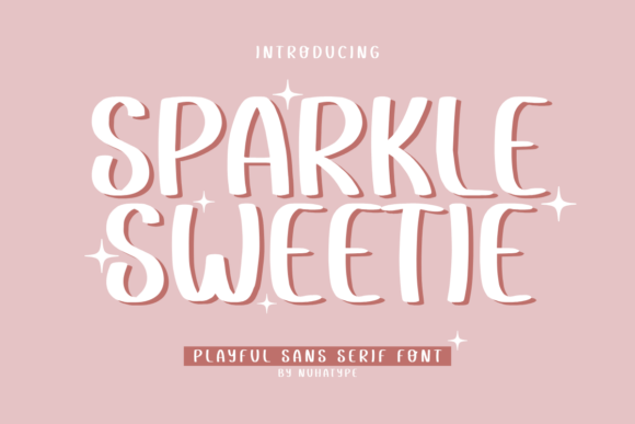 Sparkle Sweetie: A Font for Warm, Handcrafted Editorial Design
